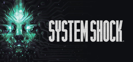 WSIB PS4 Action Games: System Shock Remake